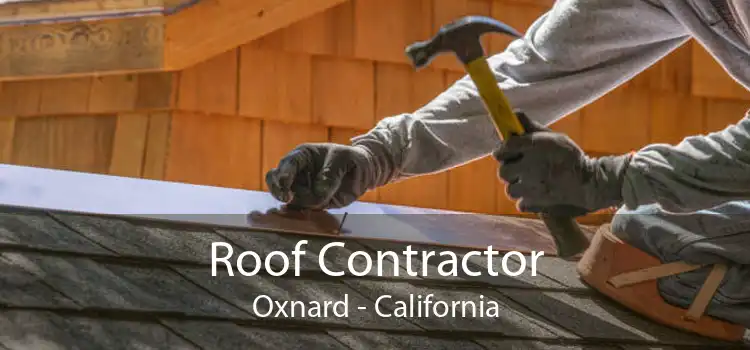 Roof Contractor Oxnard - California